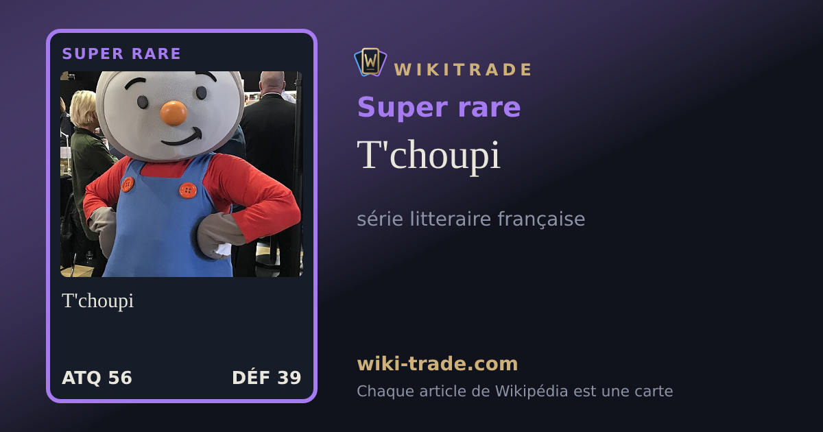 T'choupi — carte Super rare
