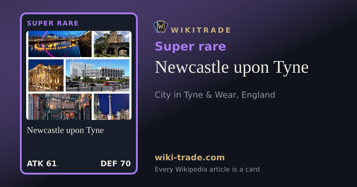 Newcastle upon Tyne — Super rare card
