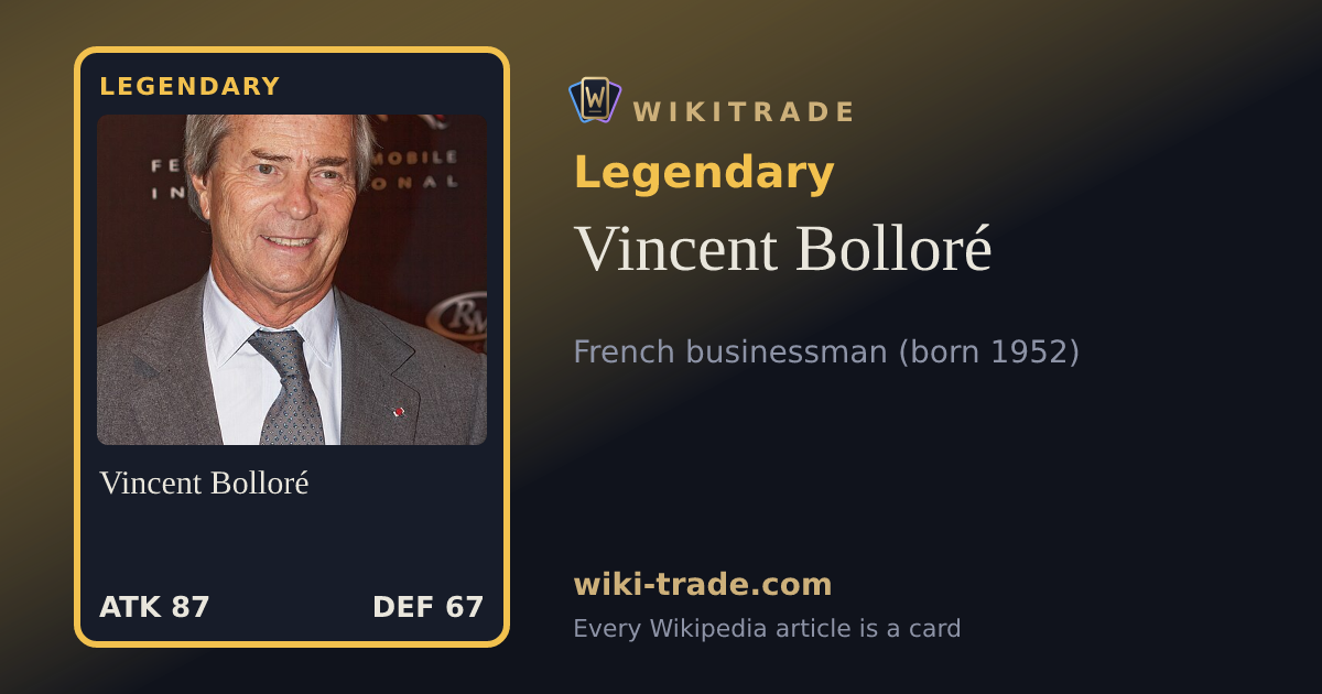 Vincent Bolloré — Legendary card