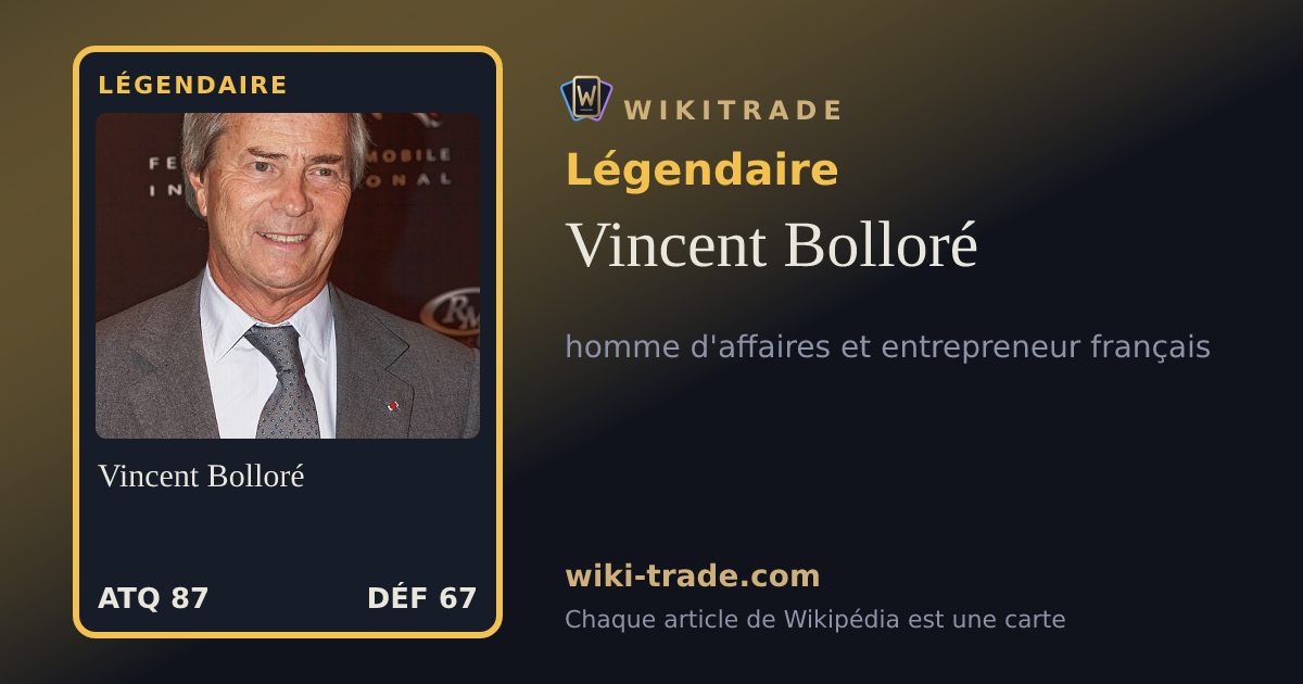 Vincent Bolloré — carte Légendaire