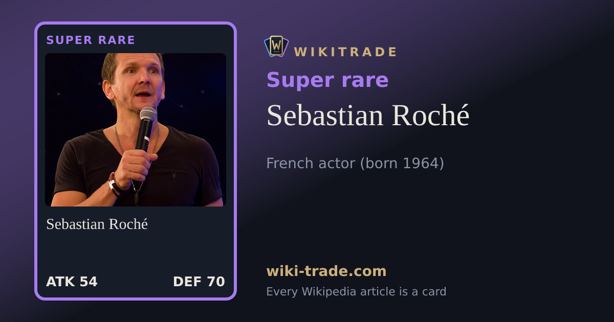 Sebastian Roché — Super rare card