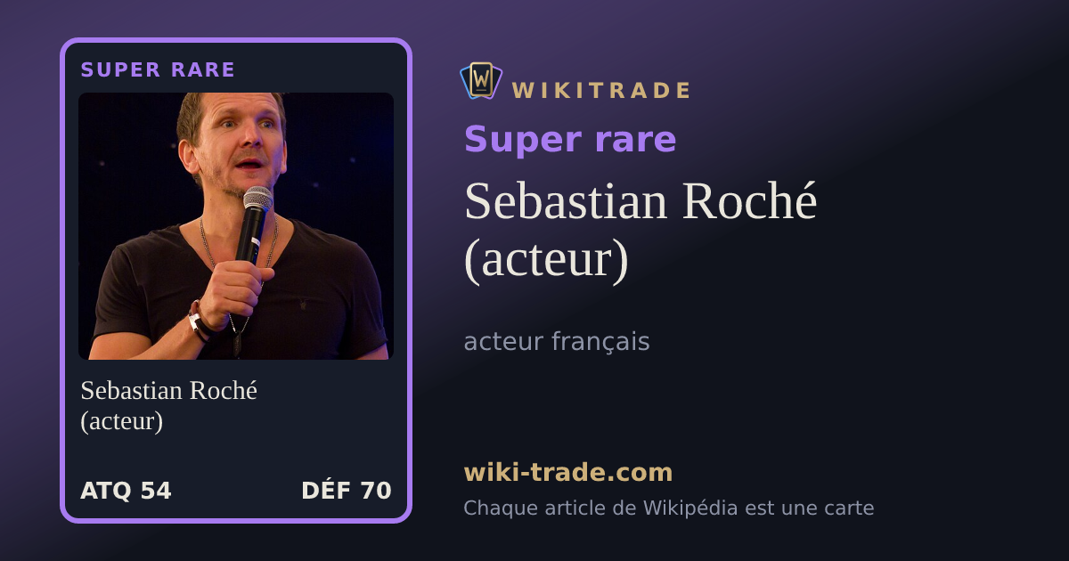 Sebastian Roché (acteur) — carte Super rare