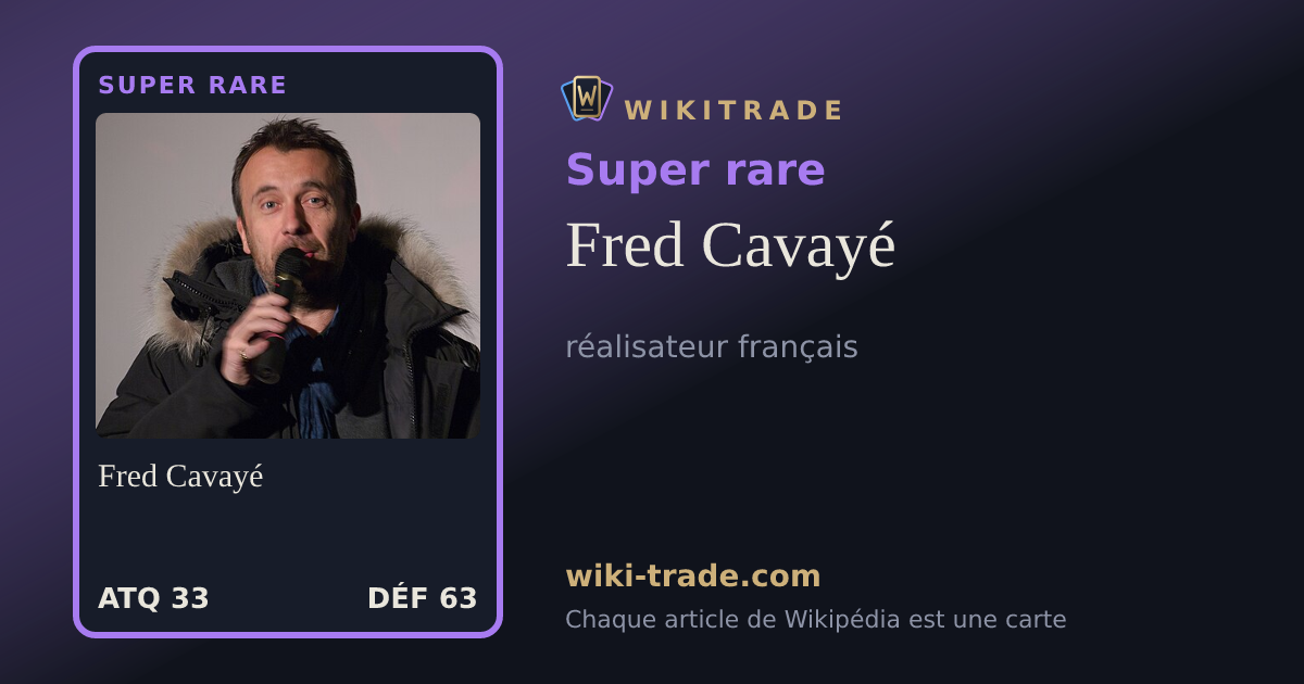 Fred Cavayé — carte Super rare