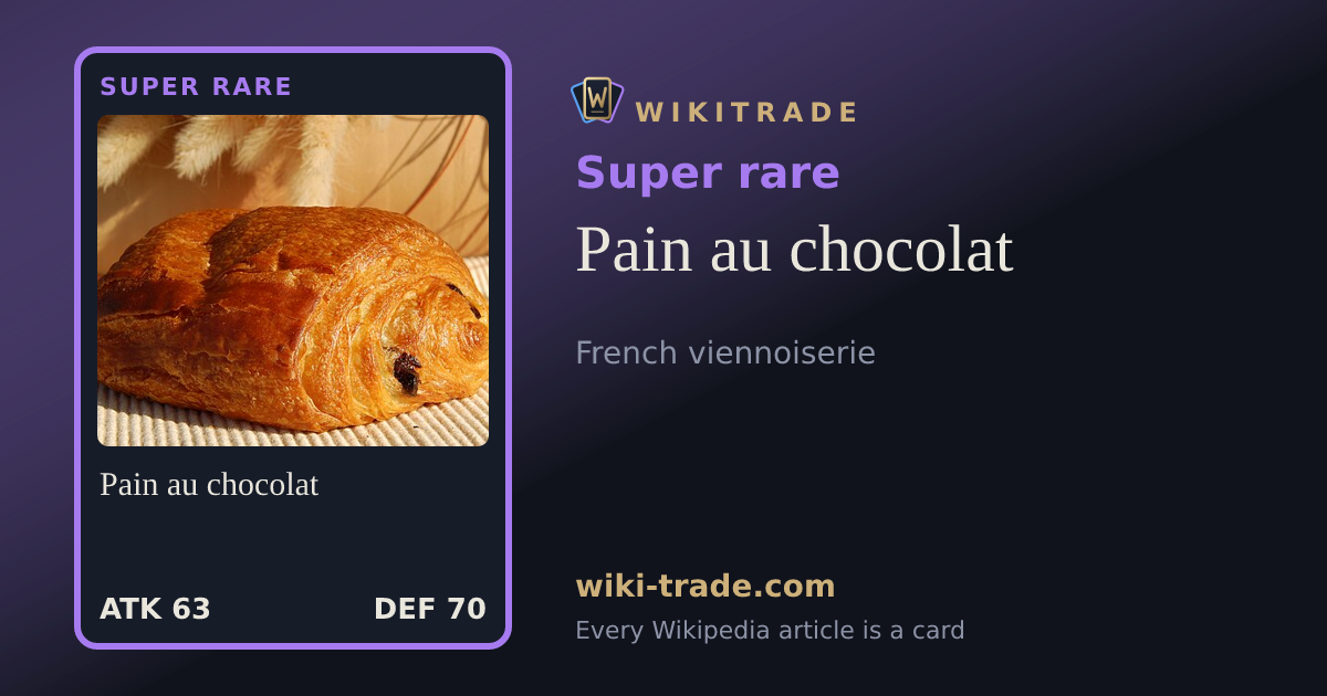Pain au chocolat — Super rare card