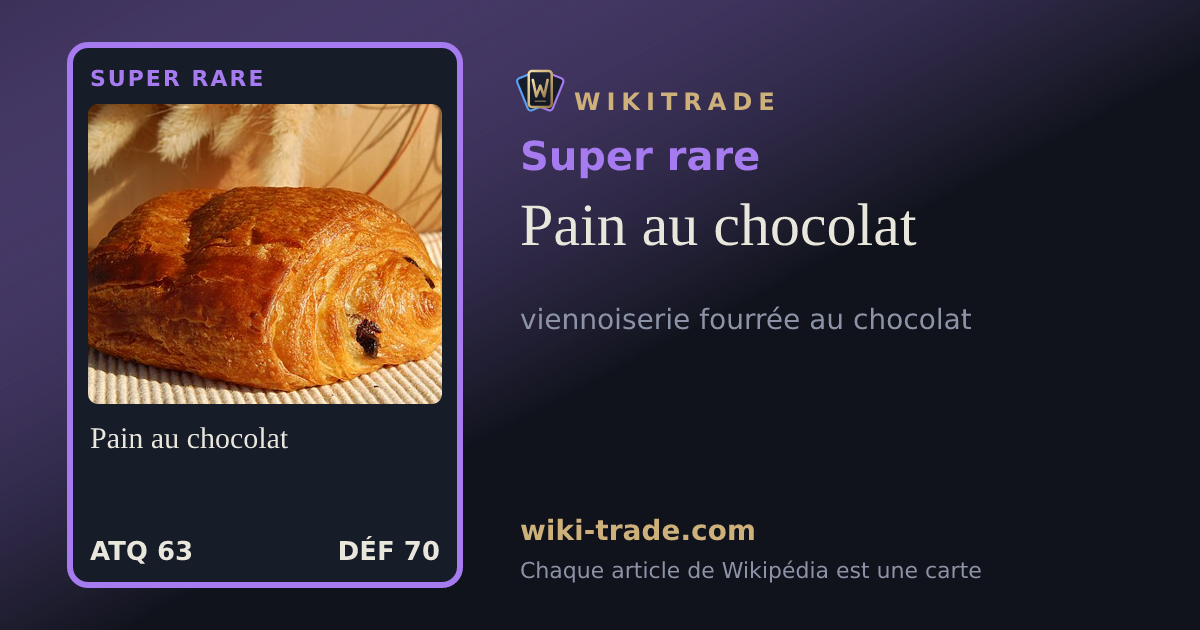 Pain au chocolat — carte Super rare
