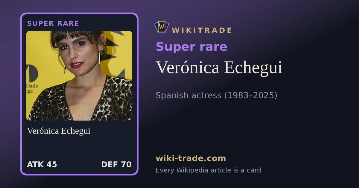 Verónica Echegui — Super rare card