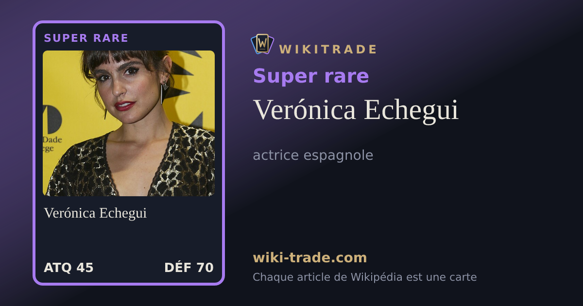 Verónica Echegui — carte Super rare