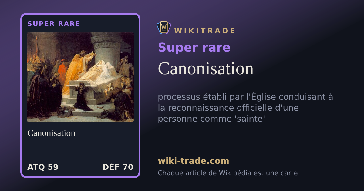 Canonisation — carte Super rare