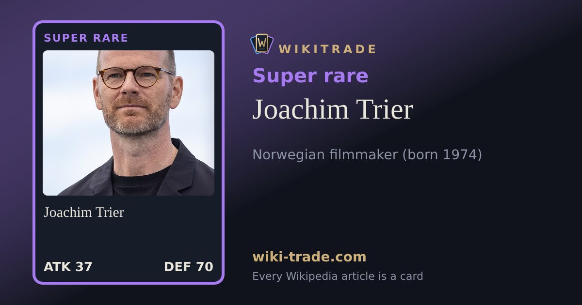 Joachim Trier — Super rare card