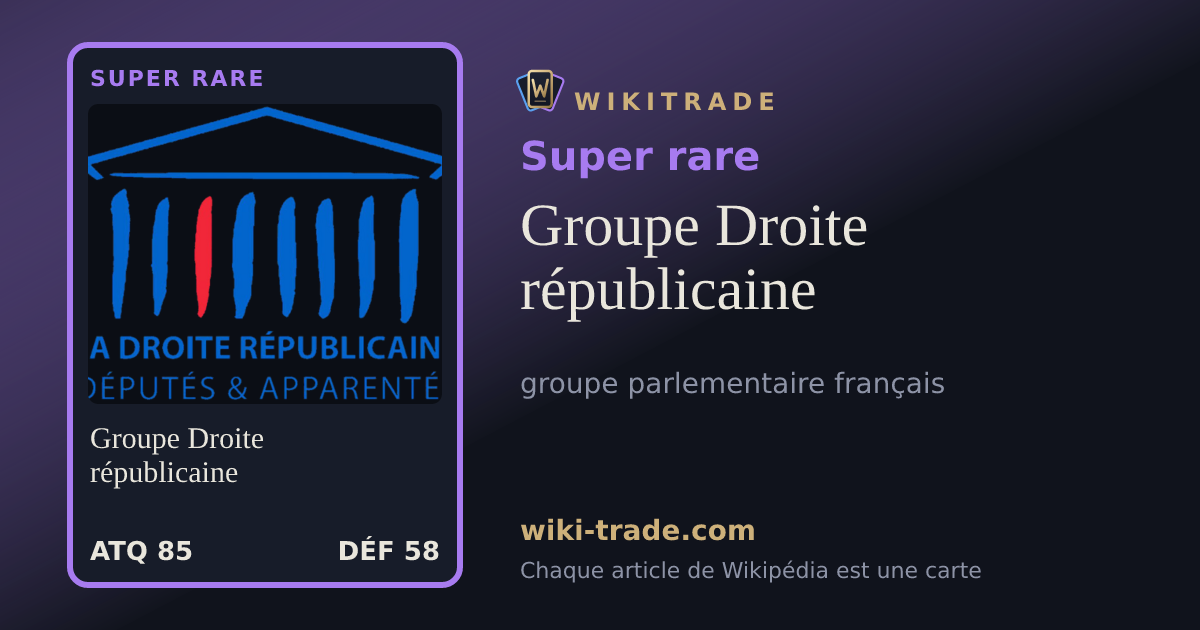 Groupe Droite républicaine — carte Super rare