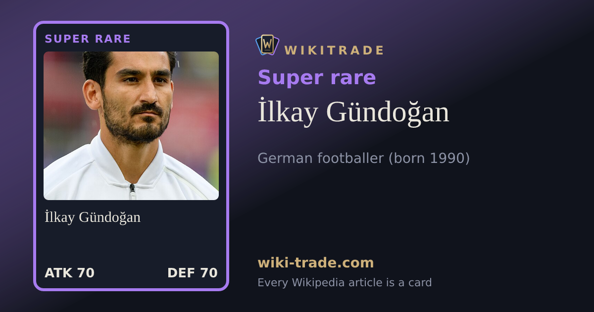 İlkay Gündoğan — Super rare card