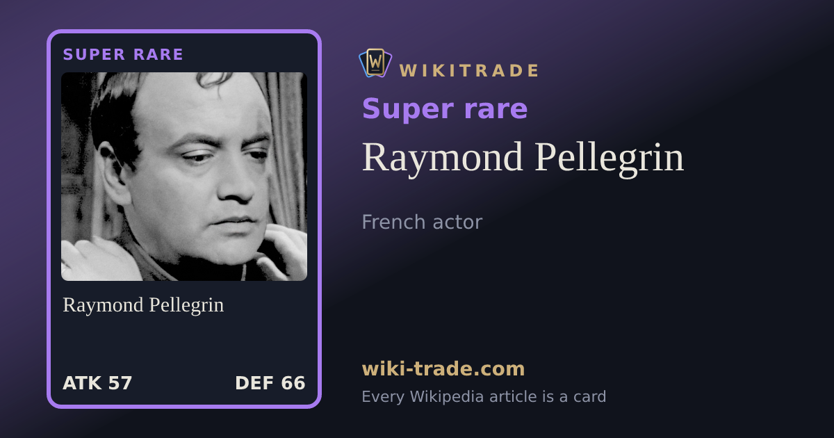 Raymond Pellegrin — Super rare card