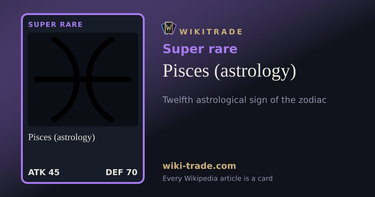 Pisces (astrology) — Super rare card