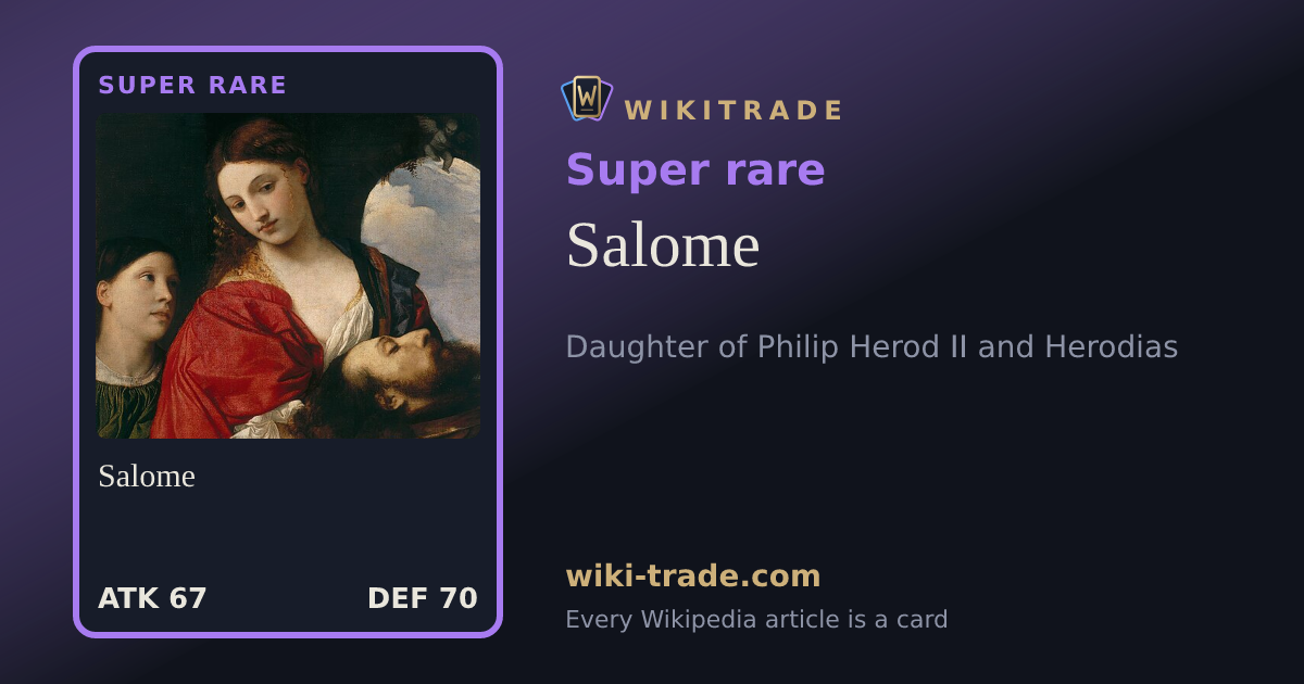 Salome — Super rare card