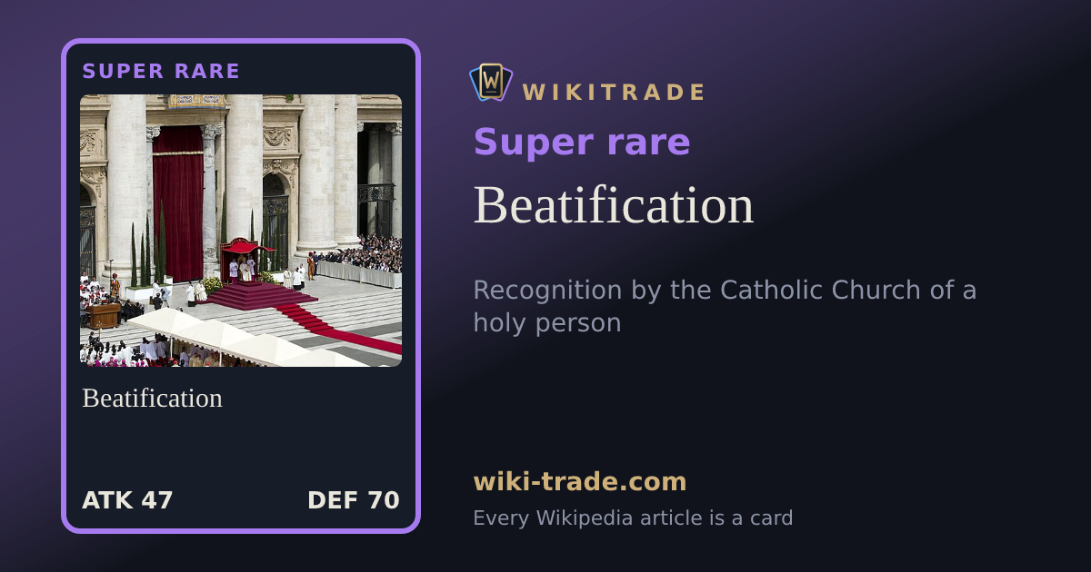Beatification — Super rare card