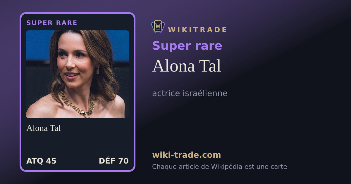Alona Tal — carte Super rare