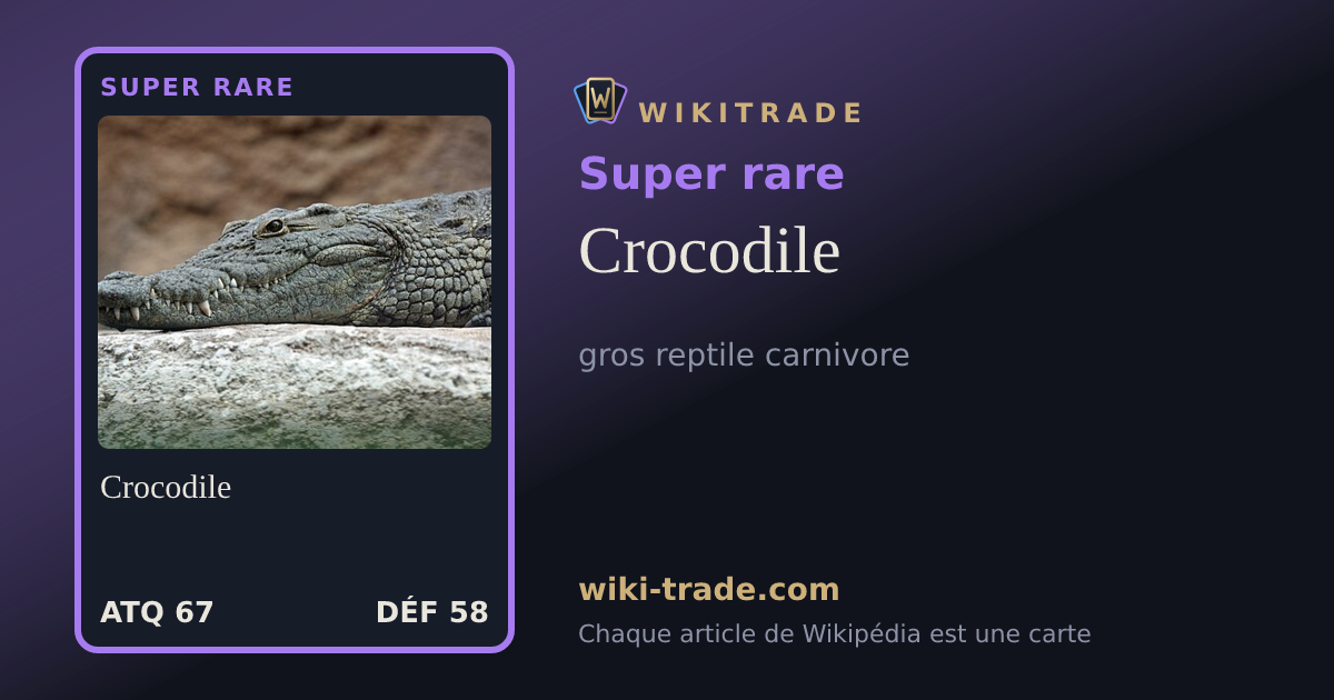 Crocodile — carte Super rare