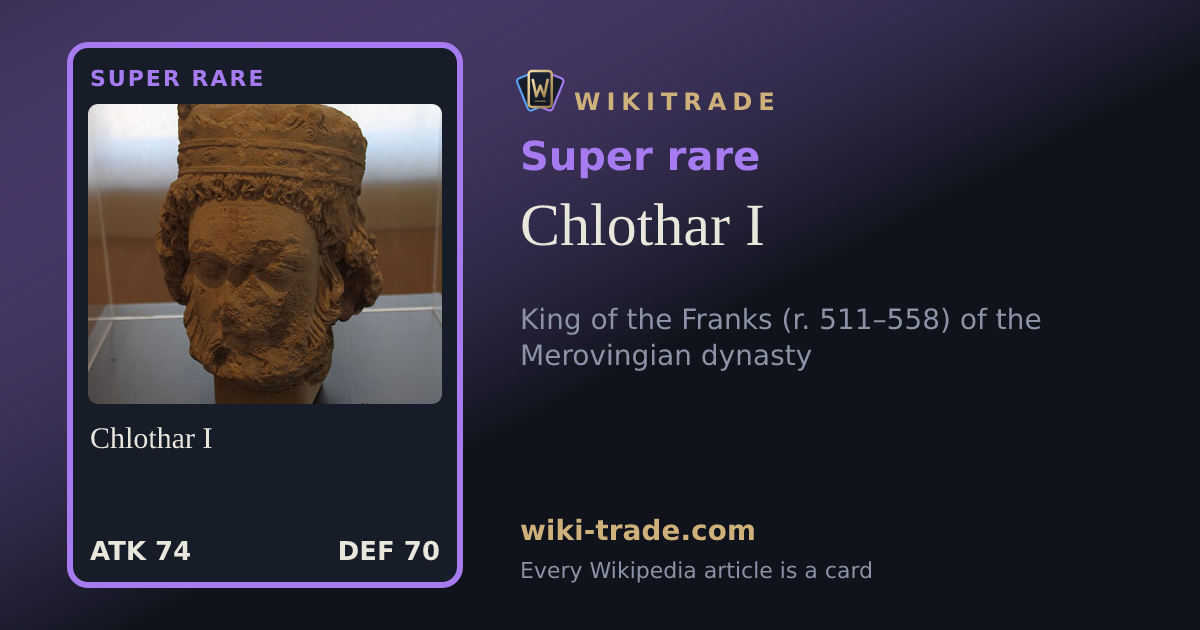 Chlothar I — Super rare card