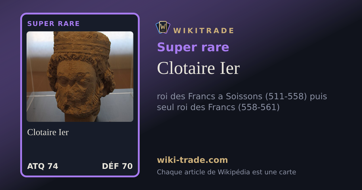 Clotaire Ier — carte Super rare