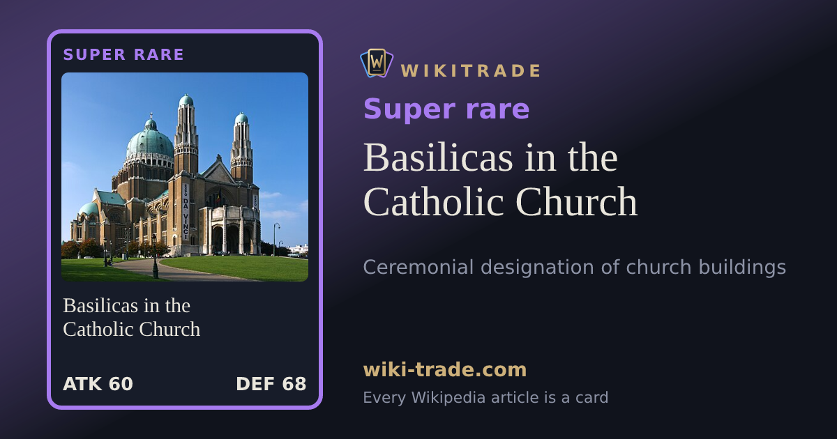 Basilicas in the Catholic Church — Super rare card