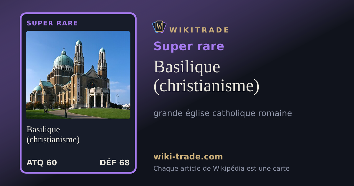 Basilique (christianisme) — carte Super rare