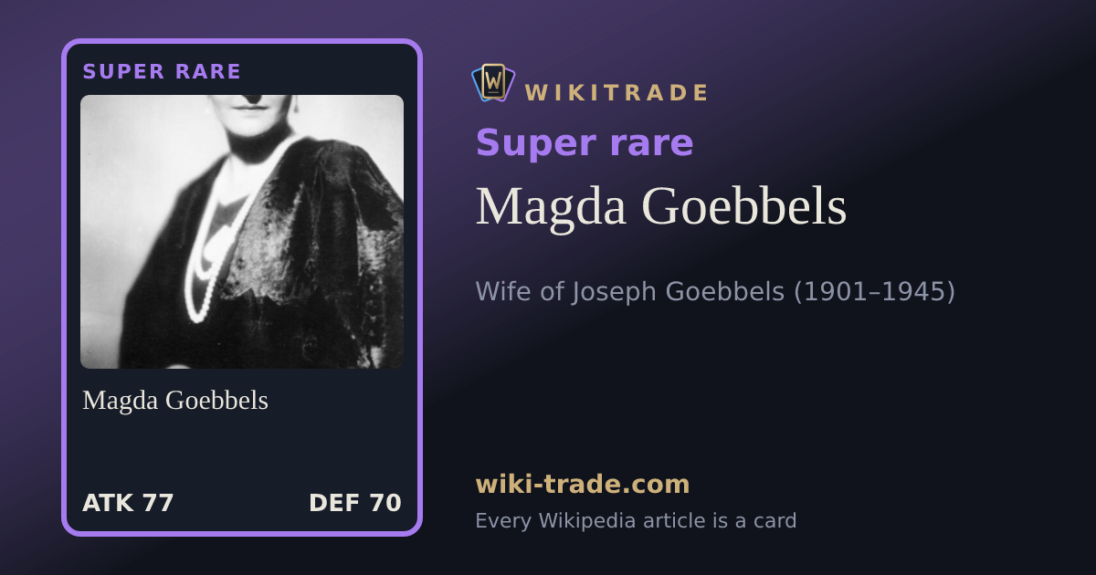 Magda Goebbels — Super rare card