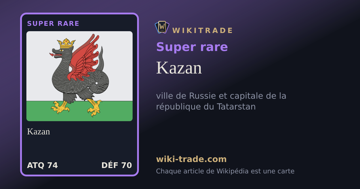 Kazan — carte Super rare