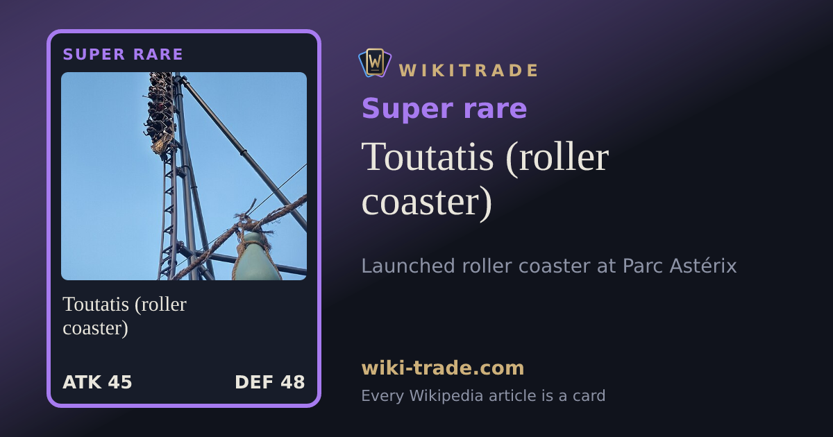 Toutatis (roller coaster) — Super rare card