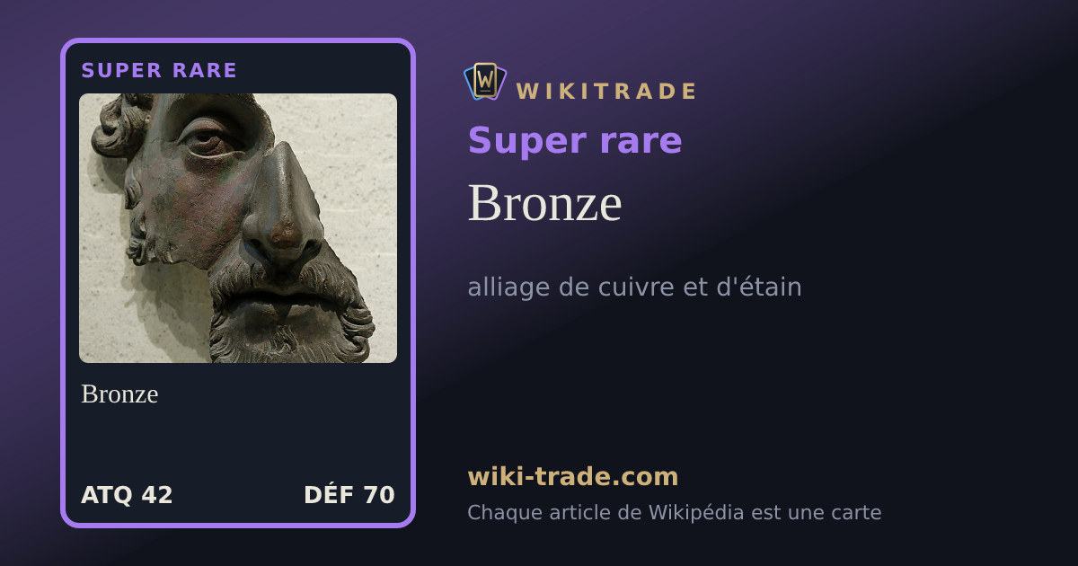 Bronze — carte Super rare