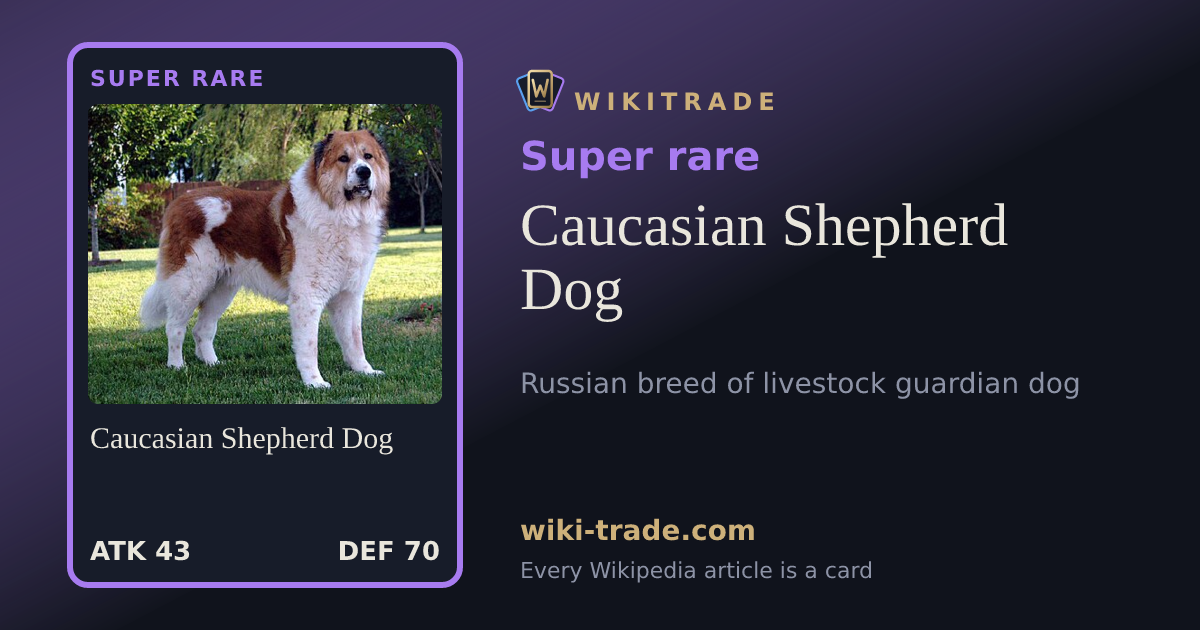 Caucasian Shepherd Dog — Super rare card