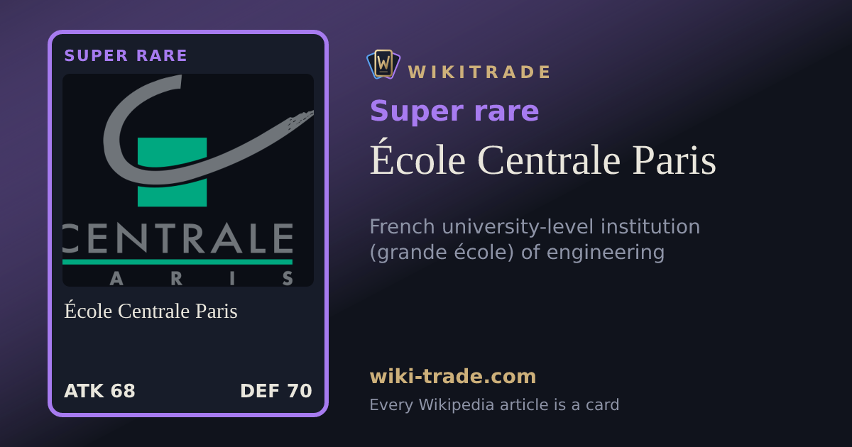 École Centrale Paris — Super rare card