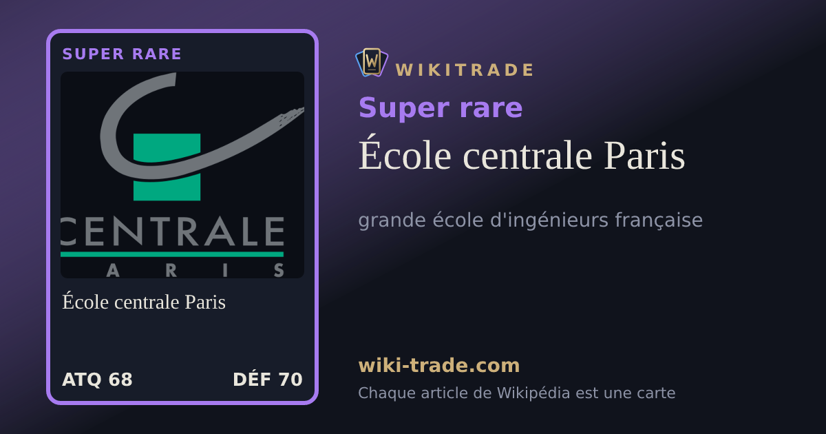 École centrale Paris — carte Super rare