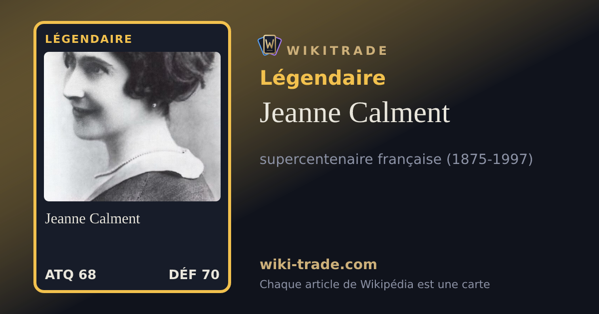 Jeanne Calment — carte Légendaire