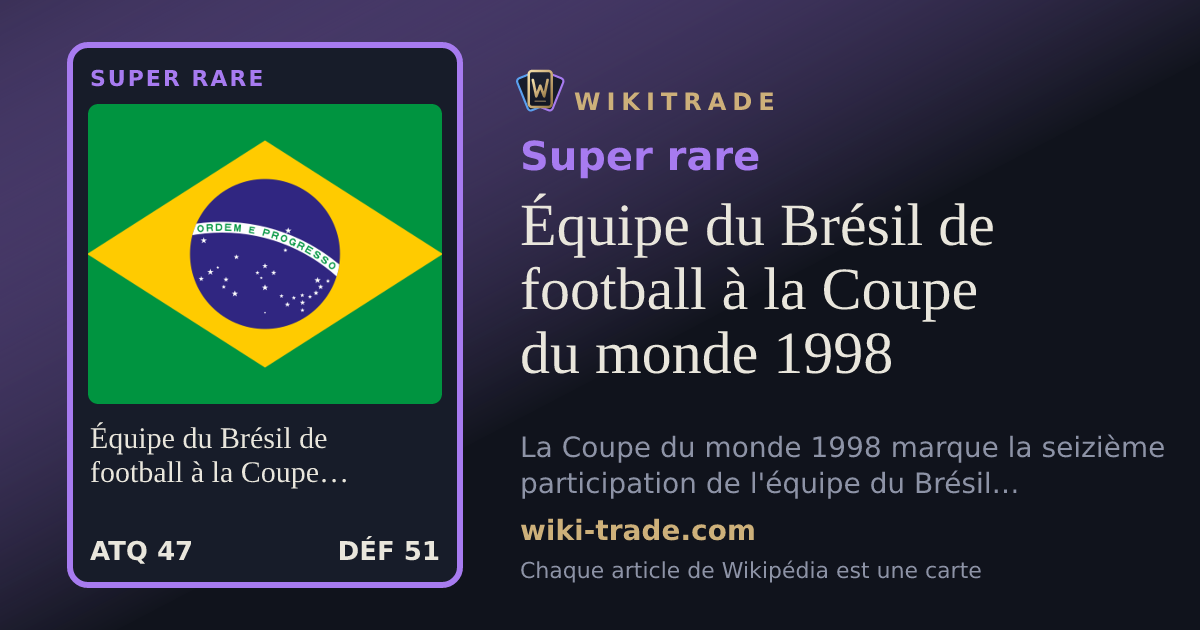 Équipe du Brésil de football à la Coupe du monde 1998 — carte Super rare