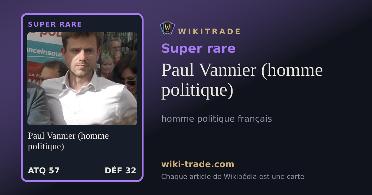 Paul Vannier (homme politique) — carte Super rare