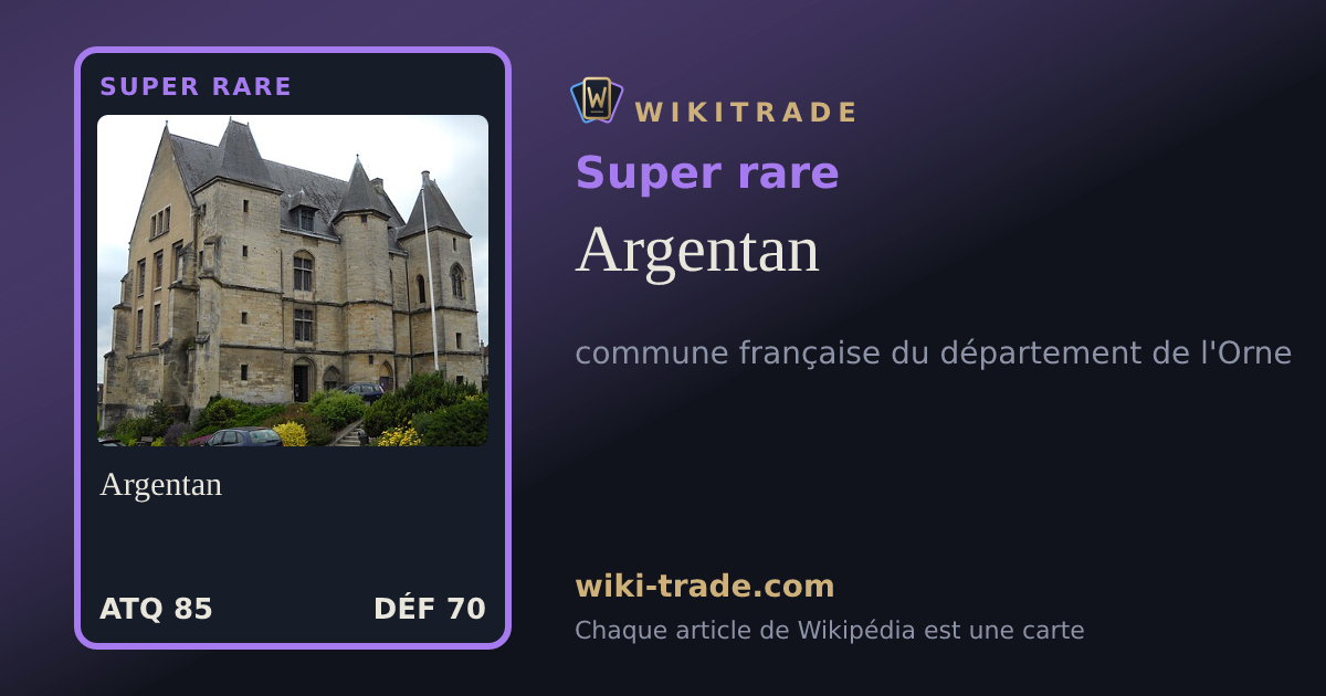 Argentan — carte Super rare