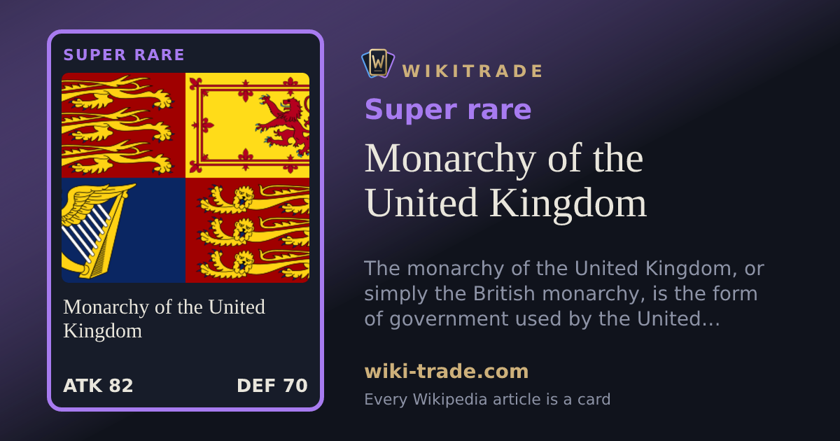 Monarchy of the United Kingdom — Super rare card