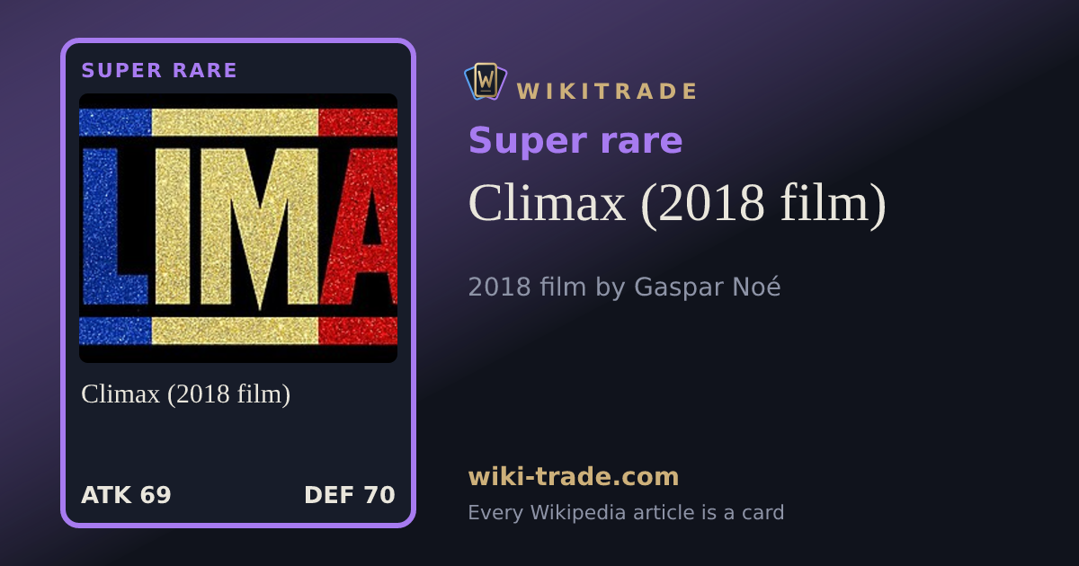 Climax (2018 film) — Super rare card