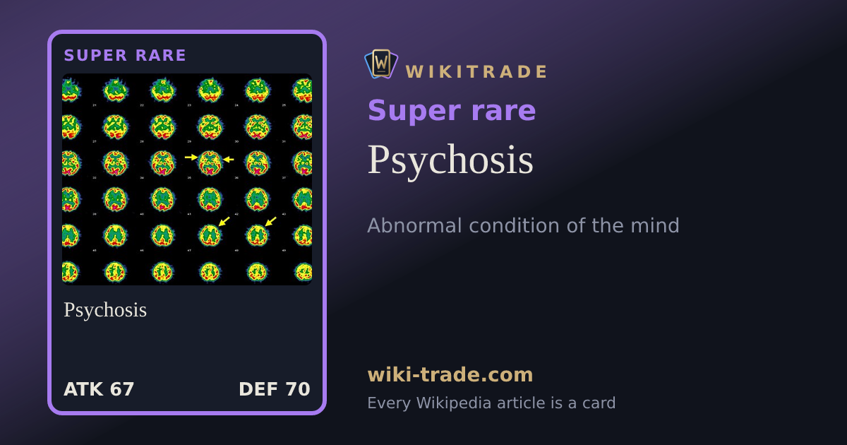 Psychosis — Super rare card