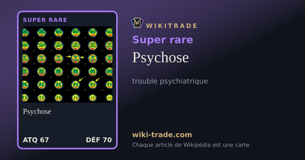 Psychose — carte Super rare
