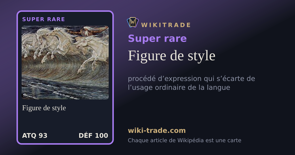 Figure de style — carte Super rare