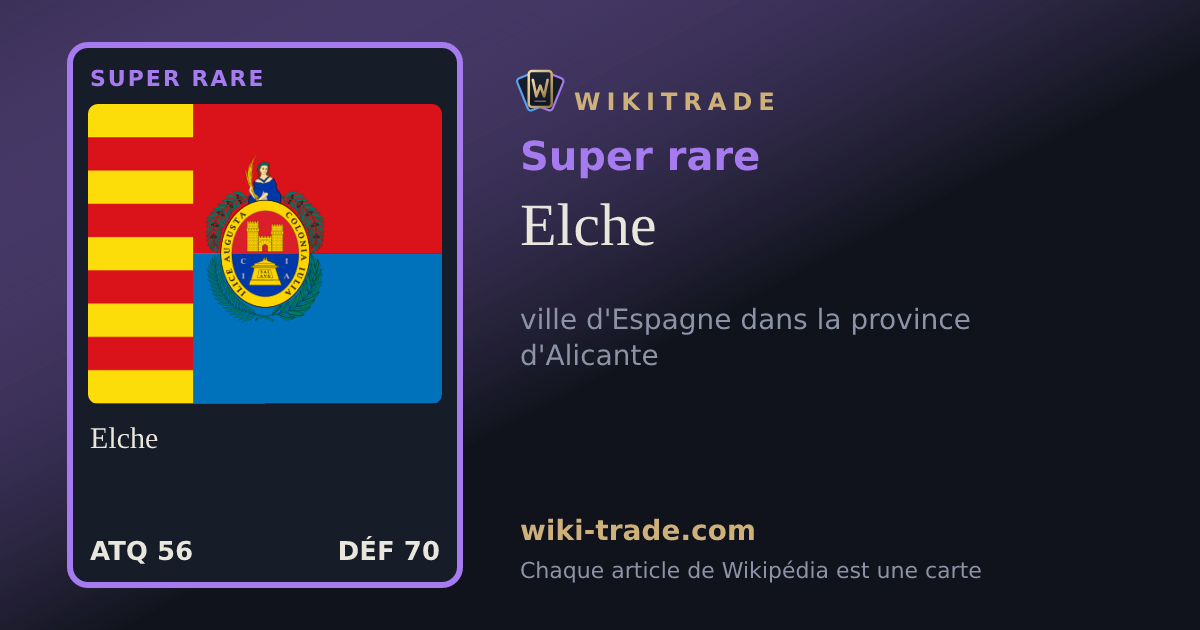 Elche — carte Super rare