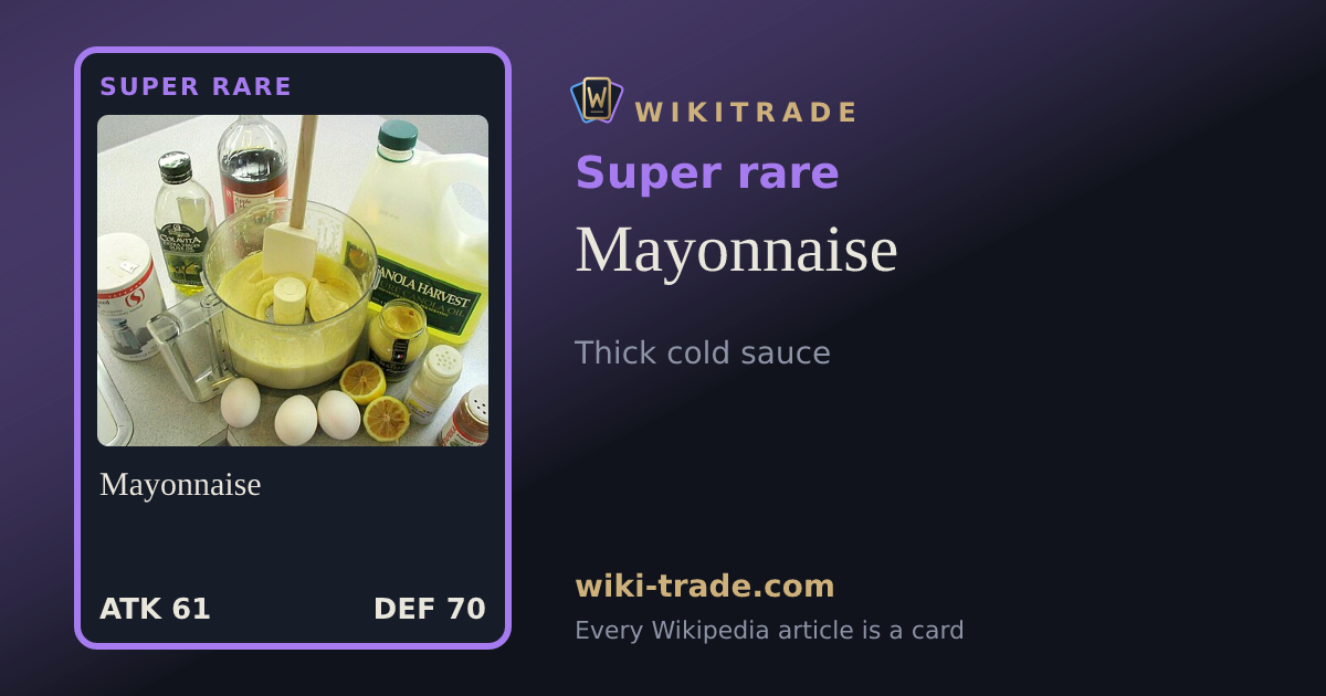 Mayonnaise — Super rare card