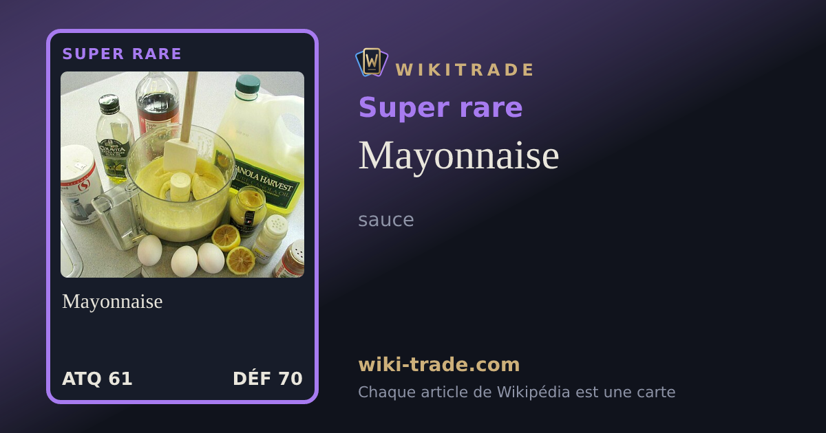 Mayonnaise — carte Super rare