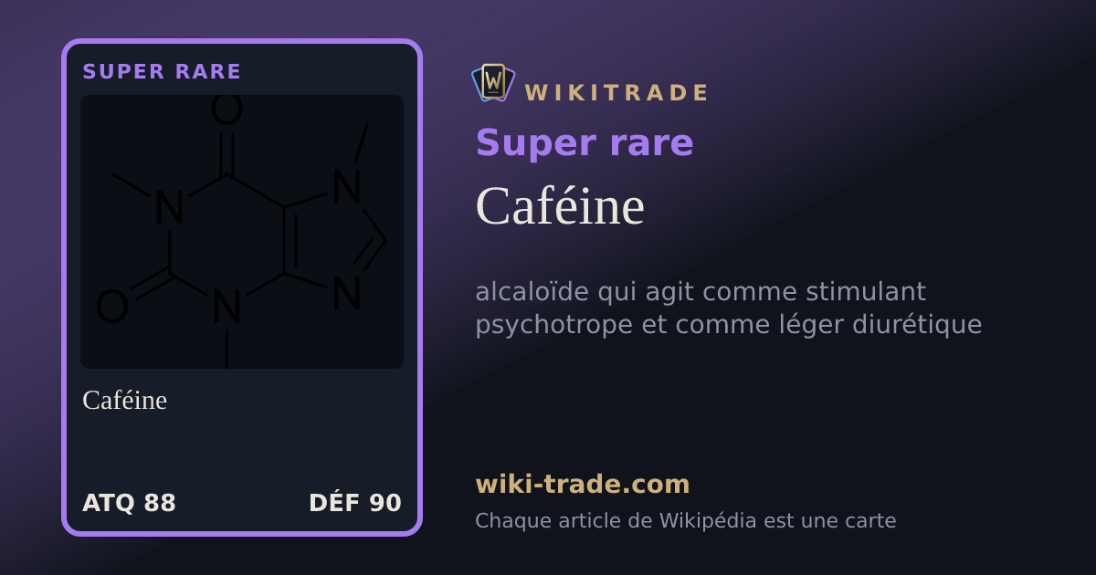 Caféine — carte Super rare