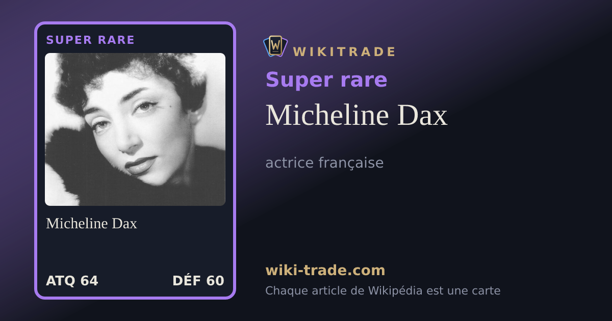 Micheline Dax — carte Super rare