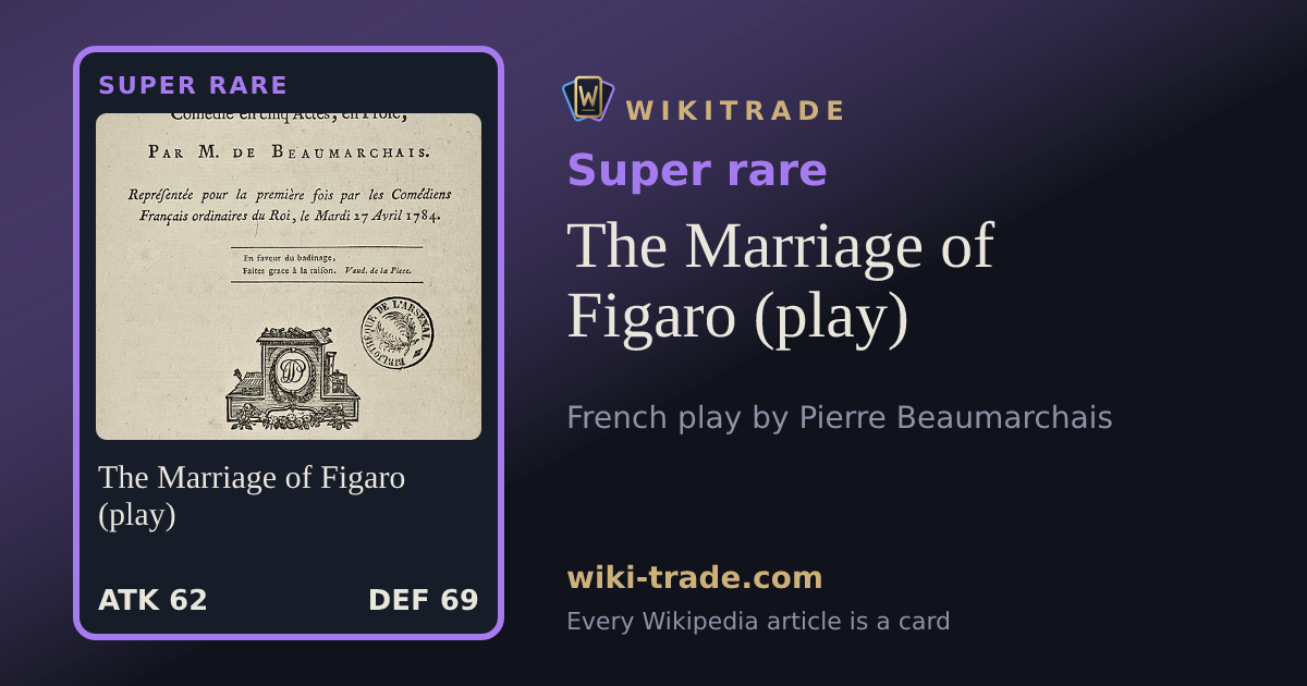 The Marriage of Figaro (play) — Super rare card