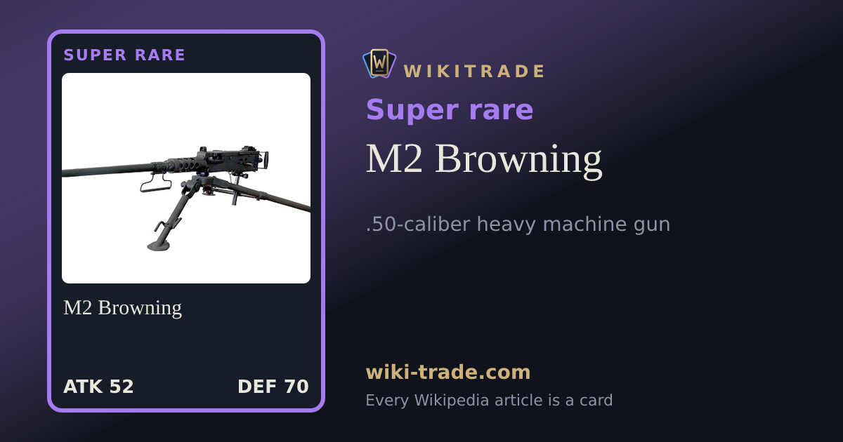M2 Browning — Super rare card