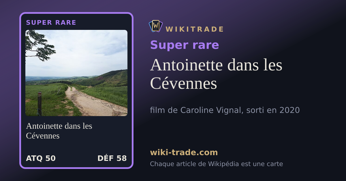 Antoinette dans les Cévennes — carte Super rare
