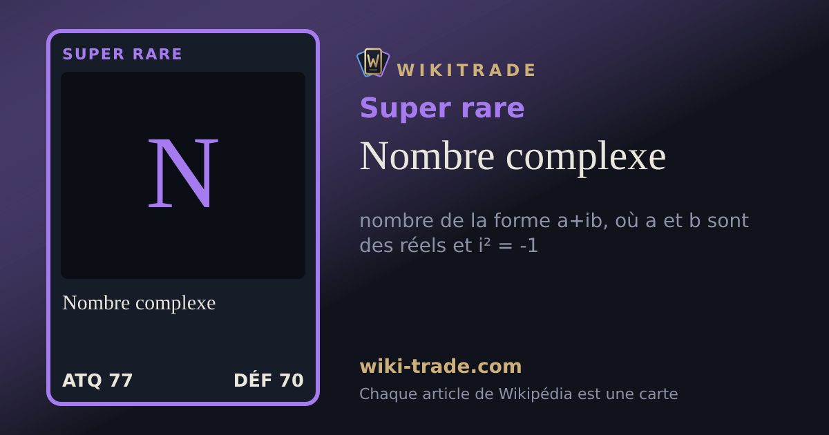 Nombre complexe — carte Super rare